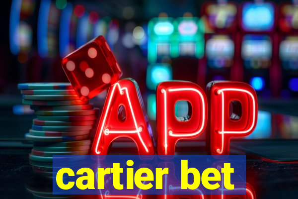 cartier bet